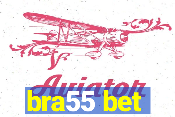 bra55 bet